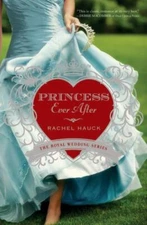 Princess Ever After; Royal Wedding Series - paperback, Hauck, 9780310315506