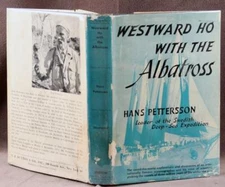 Westward Ho With The Albatross .. Swedish Deep-Sea Expedition 1st Edition 1953