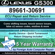 89661-30691 GS300 Lexus ECU Repair Service - Cure shifting issues - 5yr warranty