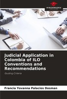 Francia Yovanna Palacios Dosman | Judicial Application In Colombia Of Ilo...