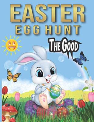 The Good easter egg hunt: A Fun Easter egg Activity Book for kids, Toddler ...