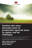 Abiy Gebremichael (U. A.) | Gestion Des Eaux Pluviales Pour La Production...