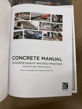 Concrete Manual: Concrete Quality and Field P...