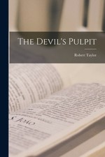 The Devil's Pulpit by Taylor Robert 1784-1844 [Paperback]
