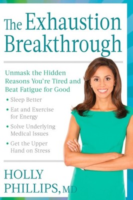 The Exhaustion Breakthrough: Unmask the Hidden Reasons You're Tired and Beat...
