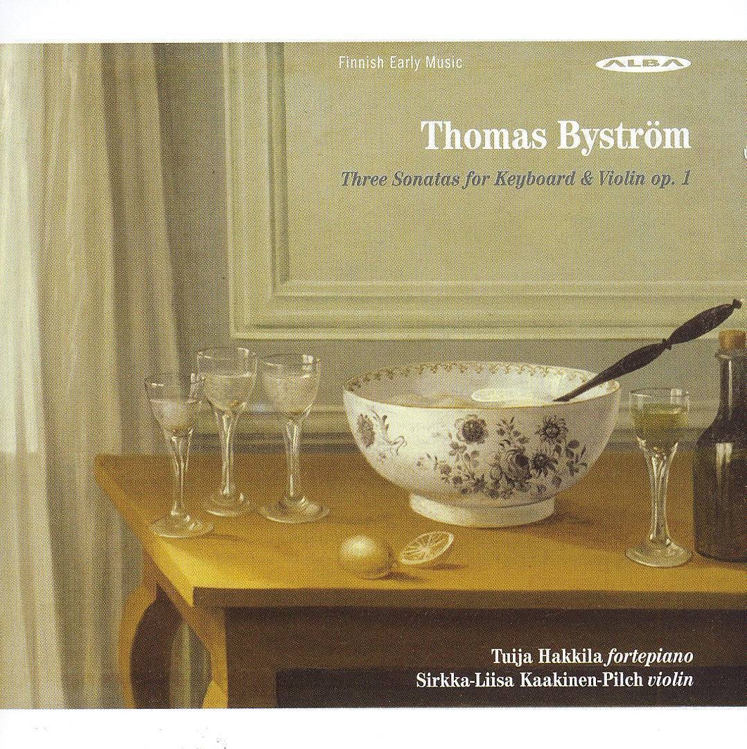 Thomas Byström Thomas Byström: Three Sonatas for Keyboard & Violin Op. 1 (CD)
