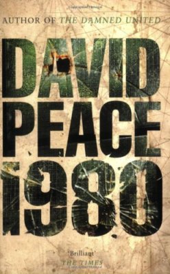 Nineteen Eighty (Red Riding, Volume 3) By David Peace