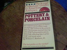 Pottery & Porcelain by William C. Ketchum Jr. The Knopf Collector's Guide