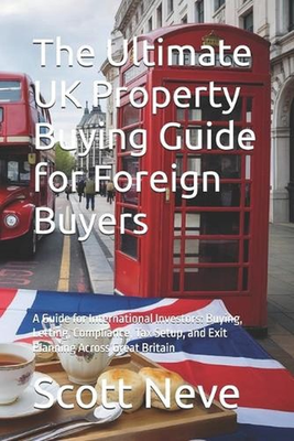 #ad The Ultimate UK Property Buying Guide for Foreign Buyers: A Guide for Internatio AU $59.09