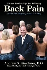 FIFTEEN SUREFIRE TIPS FOR RELIEVING BACK PAIN (PLUS 192 By Kirschner Andrew