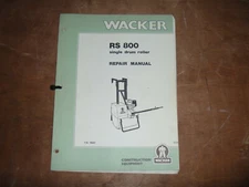 Wacker RS 800 Single Drum Roller Shop Service Repair Operator Maintenance Manual
