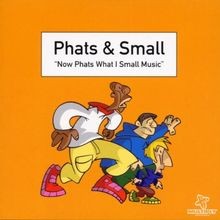 Now Phats What I Small Music von Phats  Small | CD | Zustand sehr gut