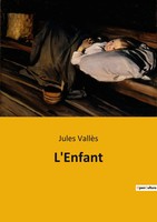 Jules VallèS | L'enfant | Taschenbuch | FranzöSisch (2022) | Culturea