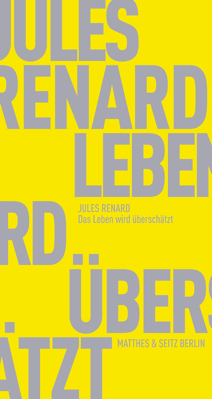 Thumbnail - Das Leben Wird Überschätzt, Jules Renard