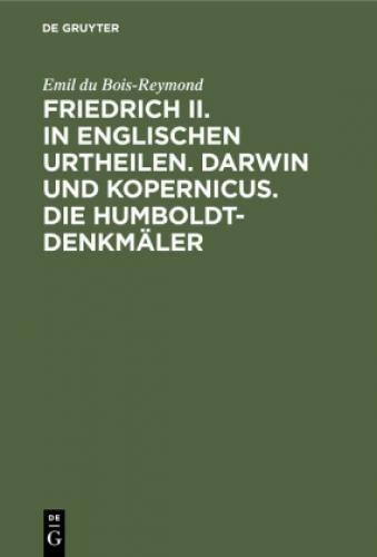 Thumbnail - Friedrich Ii. In Englischen Urtheilen. Darwin Und Kopernicus. Die