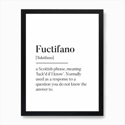 Fuctifano Scottish Slang Definition Framed Wall Art Poster Canvas Print Picture