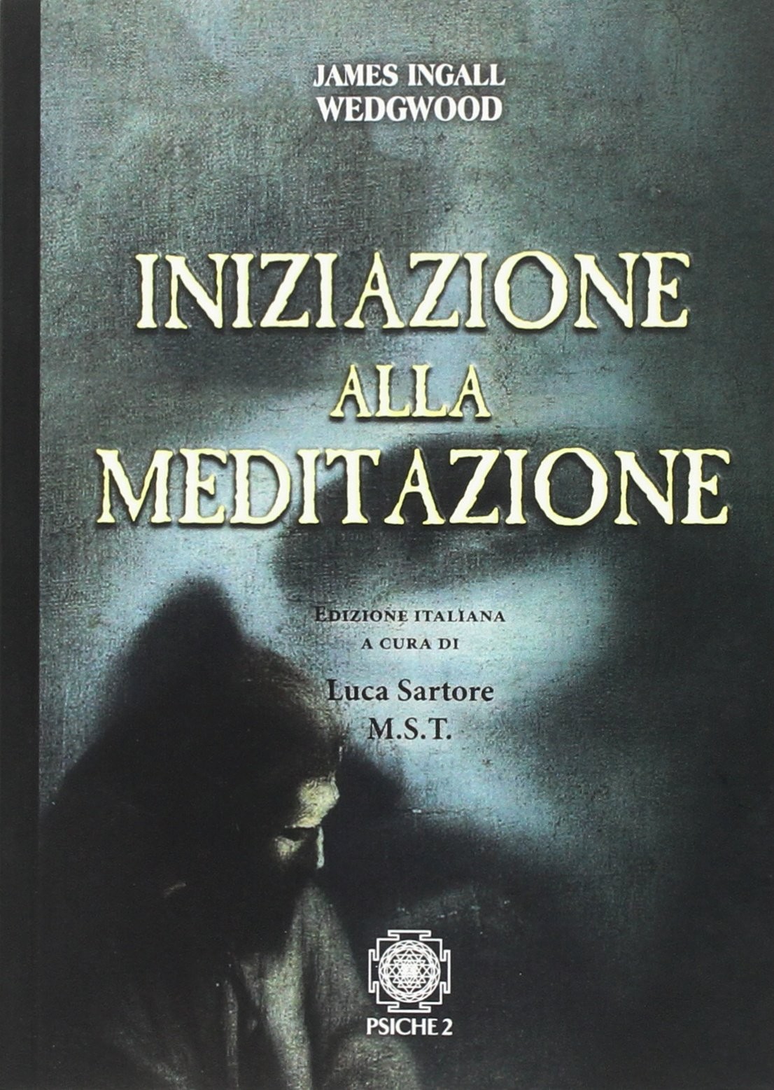 Лука Сарторе, Джеймс Ингалл Веджвуд, посвященная медитации (Taschenbuch)