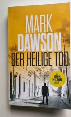 Der Heilige Tod Taschenbuch Mark Dawson - John Milton Band 2