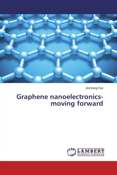Jincheng Fan | Graphene Nanoelectronics-Moving Forward | Taschenbuch | Englisch-image