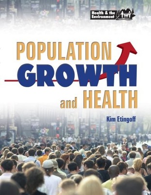 Population Growth & Health (Health and the Environment)