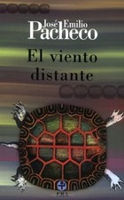 EL VIENTO DISTANTE (ESTUDIOS Y FUENTES DEL ARTE EN MEXICO) By Jose Emilio VG