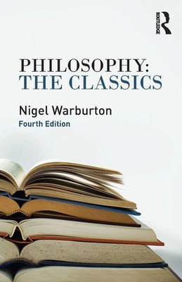 Philosophy | Nigel Warburton | The Classics | Taschenbuch | Englisch | 2014