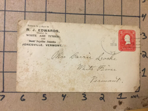 original Envelope only: 1909 -- R J EDWARDS - white ash timber -- JONESVILLE VT - Picture 1 of 2