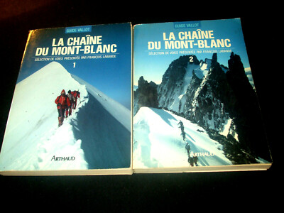La Chaine du Mont-Blanc 1+2 - Sélection de voies présentée par Francois Labande