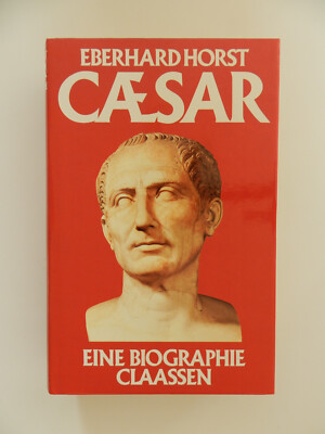 Caesar Eberhard Horst Biographie Claassen Verlag Buch