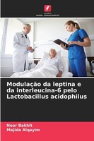 ModulaçãO Da Leptina E Da Interleucina-6 Pelo Lactobacillus Acidophilus Noor Bak
