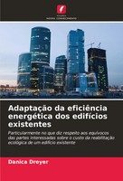 Danica Dreyer | AdaptaçãO Da EficiêNcia EnergéTica Dos EdifíCios Existentes
