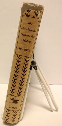 300 Five Minute Sermons For Children by G.B.F. Hallock, 1928 First Edition - Foto 2 di 9