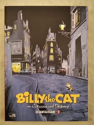 Billy the Cat. Gesamtausgabe 01. [Comic]. Colman, Stéphan und Stéphen Desberg: