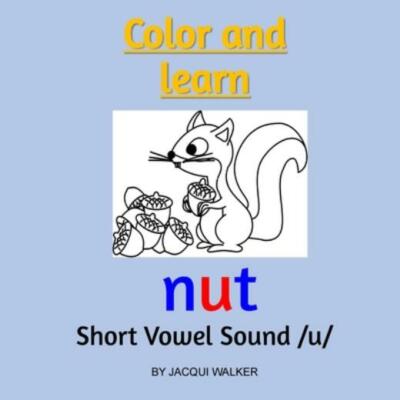 Short Vowel Sound /U/ (American English): Color And Learn