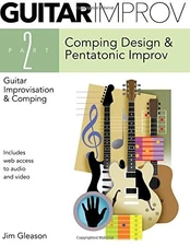 GUITAR IMPROV AND COMPING, PART 2 (VOLUME 2) By Jim Gleason
