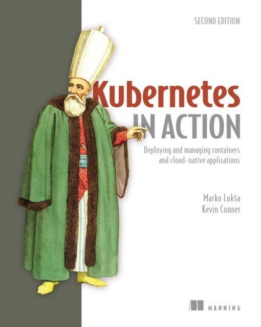 Kubernetes in Action by Marko Luksa 9781617297618 NEW Free UK Delivery - Image 3