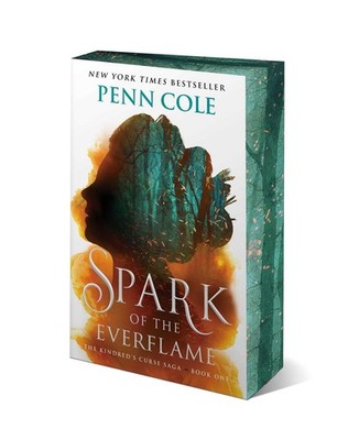 Spark of the Everflame: A Novel (The Kindred s Curse Saga)