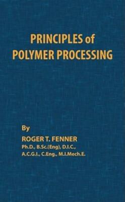 Principles Of Polymer Processing