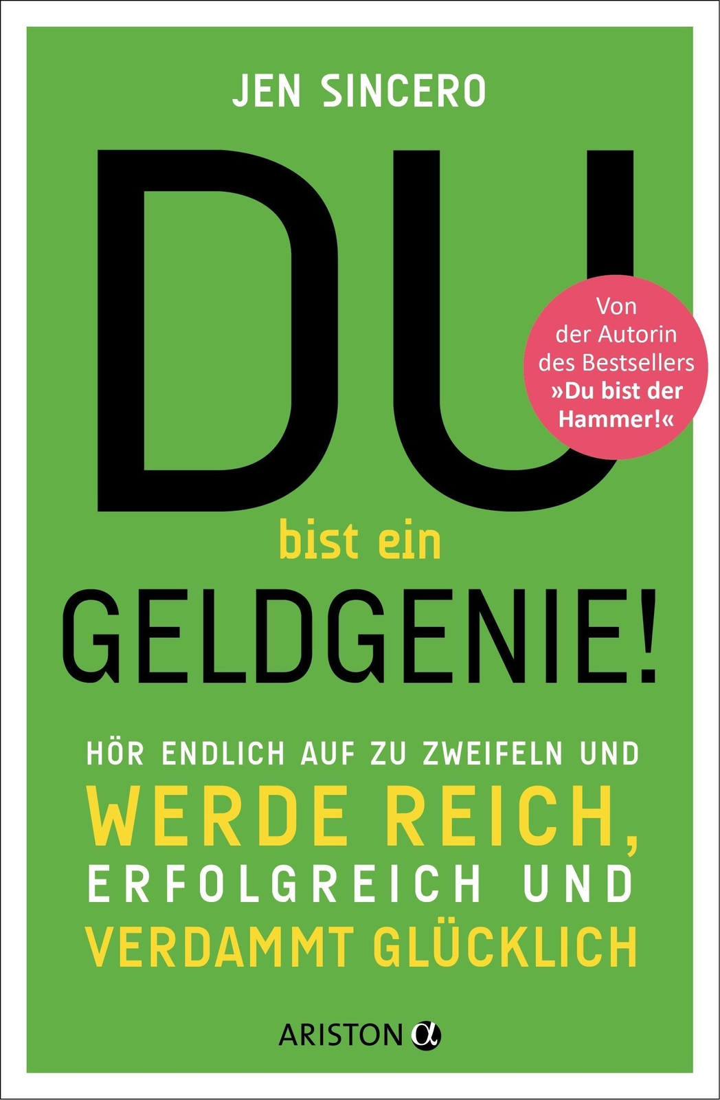 Thumbnail - Du Bist Ein Geldgenie Jen Sincero Taschenbuch 288 S. Deutsch 2019