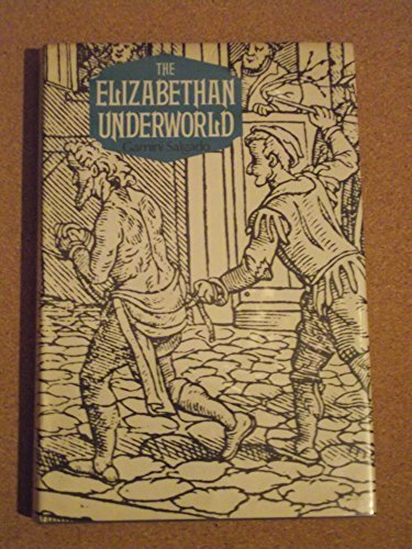 The Elizabethan Underworld-Salgado Gamini
