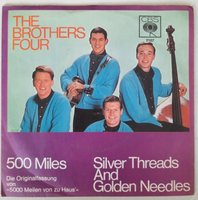 The Brothers Four    500 Miles / Silver Threads And Golden Needles (NM-)