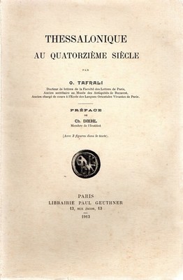 Tafrali, O.. Thessaloniki im 14. Jahrhundert