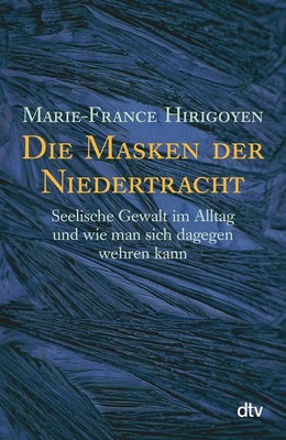 Die Masken der Niedertracht | Marie-France Hirigoyen | 2002 | deutsch
