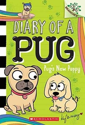 Pug's New Puppy: A Branches Book (Diary of - Paperback, by May Kyla - Very Good