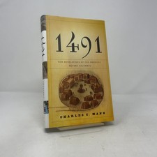 1491 by Charles C. Mann HC First Edition  Like New 2005