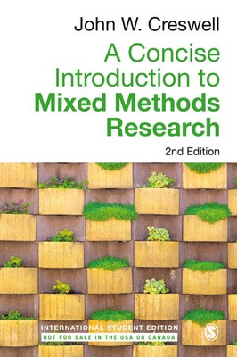 John W. W. Creswell | A Concise Introduction to Mixed Methods Research -...