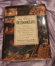 Best of Outdoor Life : The Greatest Hunting, Fishing & Survival Stories by Rae