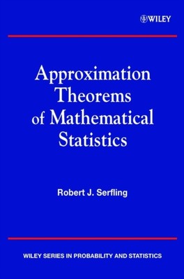 Serfling - Approximation Theorems of Mathematical Statistics - New pap - X555z