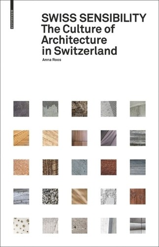 Swiss Sensibility by Anna Roos - 9783035611281