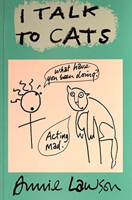 I Talk to Cats - Lawson, Annie
